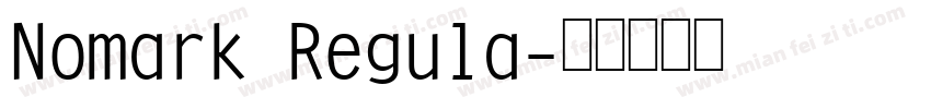 Nomark Regula字体转换